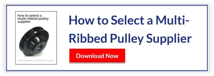 How to Select a Multi-Ribbed Pulley Supplier